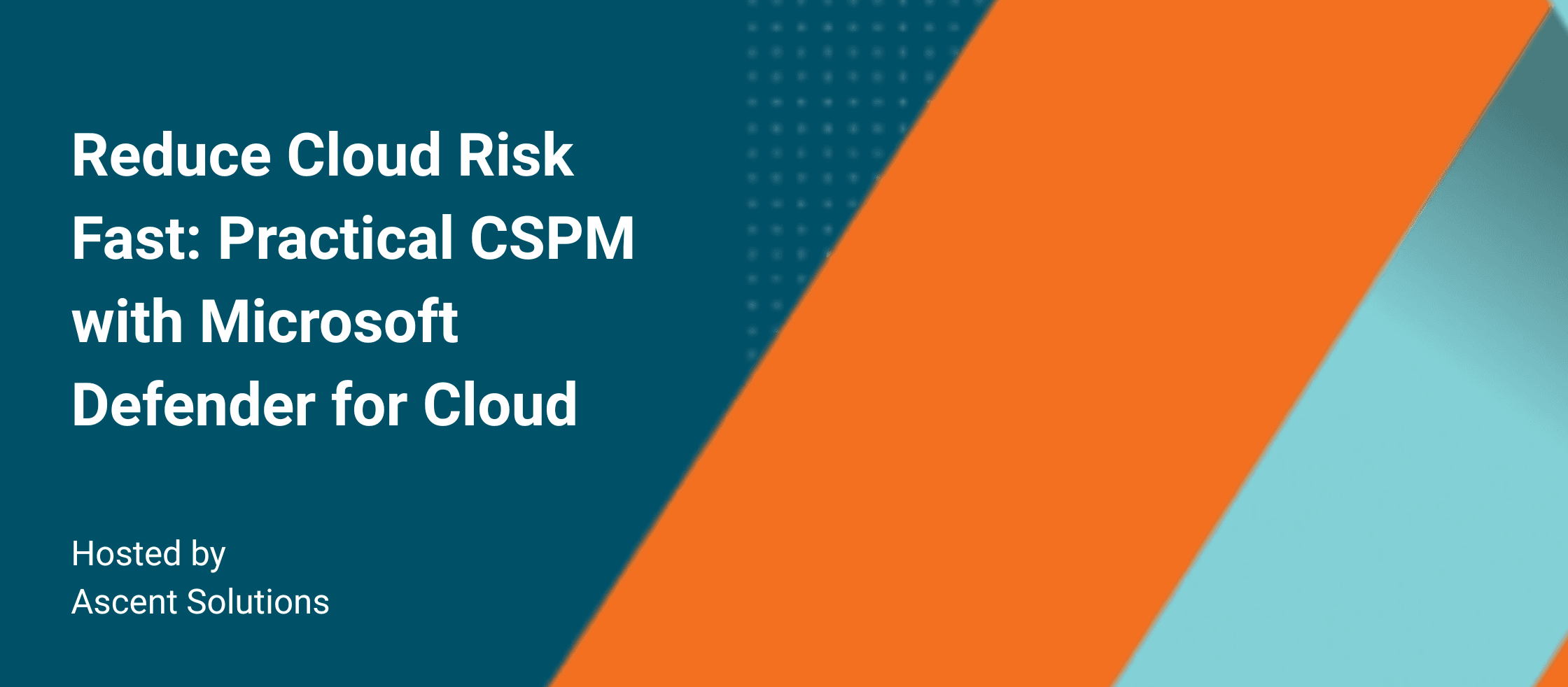 Webinar Recap | Reduce Cloud Risk Fast: Practical CSPM with Microsoft Defender for Cloud